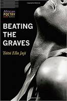 Tsitsi Jaji: “Beating the Graves”