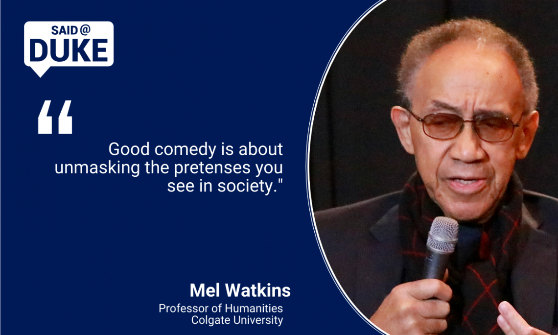 Said@Duke: Professor Mel Watkins on Black Comedy: