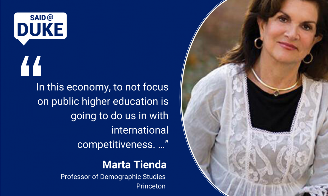 “In this economy, to not focus on public higher education is going to do us in with international competitiveness. ...