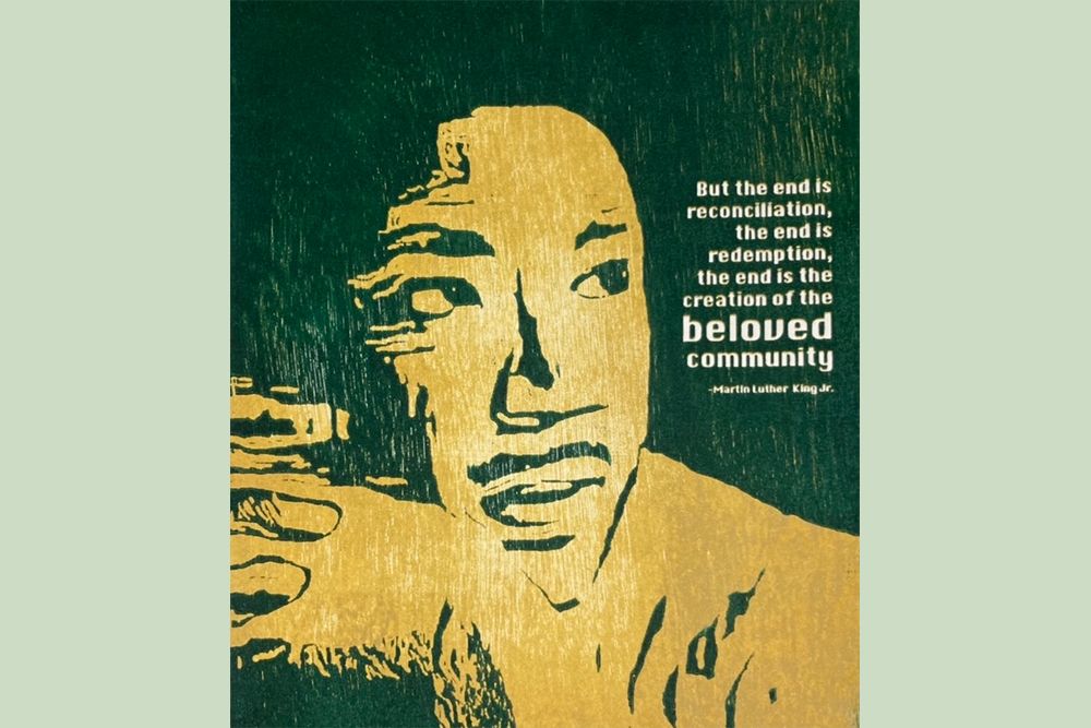 A print of the Rev. Dr. Martin Luther King, Jr. by Rebekah Schultz.