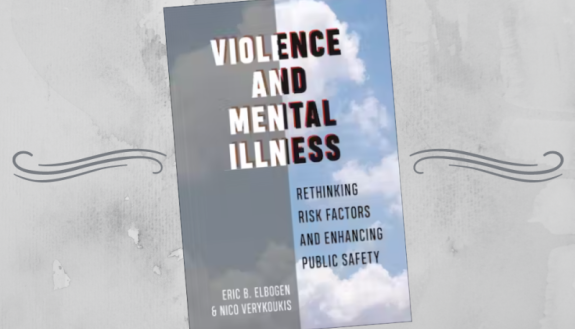 cover of book: Violence and Mental Illness by Eric Elbogen