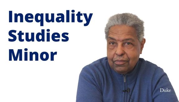Video thumbnail for the Inequality Studies Minor with a photo of Professor Sandy Darity