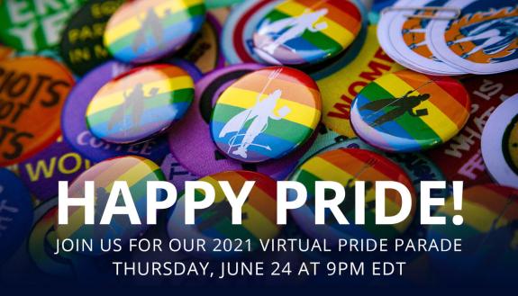 Rainbow Duke Library pins with text overtop, "Happy Pride! Join us for our 2021 Virtual Pride Parade Thursday, June 24 at 9 PM EDT."
