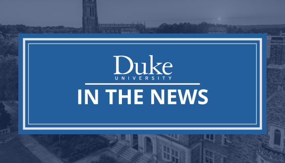 Duke Faculty in the News