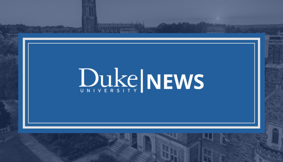 News from Duke University
