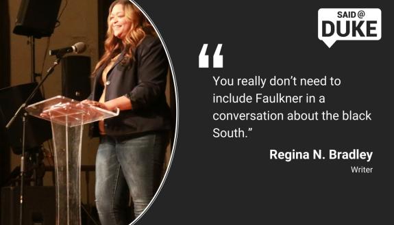 Regina Bradley: You really don't need to include Faulkner in a discussion about the black South