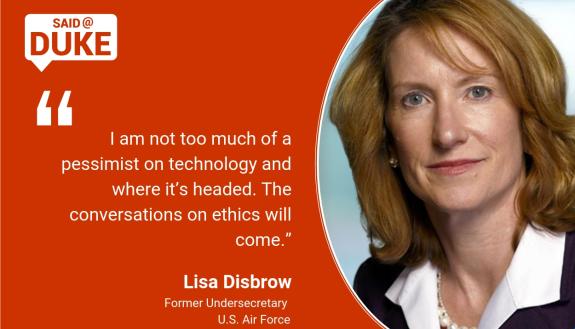 Said@Duke: Lisa Disbrow on New Technology in War