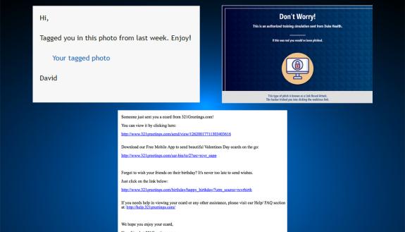 The Duke Health Security Office administers campaigns that mimic phishing attacks to teach staff and faculty how to spot and report a phishing attempt. Photos courtesy of the Duke Health Security Office.