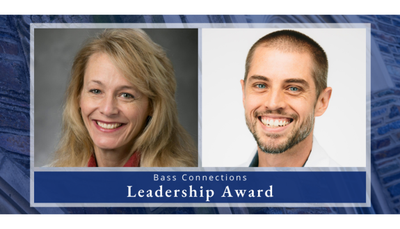 Deborah Koltai (Associate Professor in Psychiatry & Behavioral Sciences and Neurology, School of Medicine) and Jason Somarelli (Assistant Professor in Medicine, School of Medicine) are the winners of the 2021 Bass Connections Leadership Award.