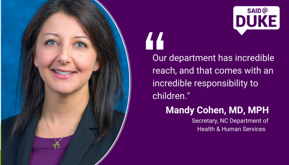 Mandy Cohen: Our department comes with incredible reach, and with that comes incredible responsibility to children.